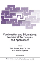 Bar De Dier, Bart De Dier, Bart de Dier, Dirk Roose, Alastair Spence - Continuation and Bifurcations: Numerical Techniques and Applications