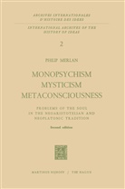 Fr Merlan, Fr. Merlan, Philip Merlan - Monopsychism Mysticism Metaconsciousness