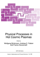 Brinkmann, W Brinkmann, W. Brinkmann, Wolfgang Brinkmann, A Fabian, A C Fabian... - Physical Processes in Hot Cosmic Plasmas
