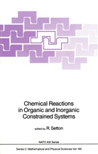 Setton, R Setton, R. Setton - Chemical Reactions in Organic and Inorganic Constrained Systems