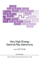 E Turver, K E Turver, K. E. Turver, K.E. Turver - Very High Energy Gamma Ray Astronomy