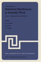 J K Ord, Kotz, S Kotz, S. Kotz, Samuel Kotz, J. K. Ord... - A Modern Course on Statistical Distributions in Scientific Work