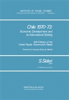 Sideri, S Sideri, S. Sideri, Sandro Sideri - Chile 1970-73: Economic Development and Its International Setting