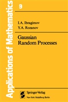 I Ibragimov, I A Ibragimov, I. A. Ibragimov, I.A. Ibragimov, Y a Rozanov, Y. A. Rozanov... - Gaussian Random Processes