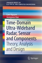 Jeongwoo Han, Ca Nguyen, Cam Nguyen - Time-Domain Ultra-Wideband Radar, Sensor and Components