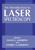 A Demidov, A Demidov, Andrey A. Demidov, David L. Andrews, Andrey A. Demidov, Davi L Andrews... - An Introduction to Laser Spectroscopy