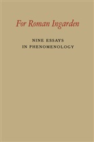 Jean-Marie Fataud, Roman Ingarden, Cornelis van Peursen, Anna-Teresa Tymieniecka, Anna-Teresa Tymieniecka, Roma Ingarden... - For Roman Ingarden