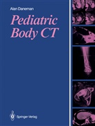 Alan Daneman - Pediatric Body CT