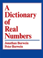 Jonathan Borwein, Jonathan M. Borwein, Peter Borwein, Borwein, J Borwein, J. Borwein - A Dictionary of Real Numbers