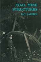 Ian William Farmer, I. W. Farmer, I.W. Farmer, W Farmer, I W Farmer - Coal Mine Structures