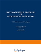 A. A. Garibyants, V S Golubev, V. S. Golubev, V. S. Golubev - Heterogeneous Processes of Geochemical Migration