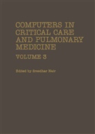 Richard P. Imbruce, Sreedha Nair, Sreedhar Nair, Omar Prakash - Computers in Critical Care and Pulmonary Medicine