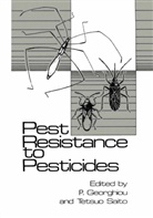 G. P. Georghiou, George P. Georghiou, P Georghiou, G P Georghiou, G. P. Georghiou, Tetsuo Saito - Pest Resistance to Pesticides