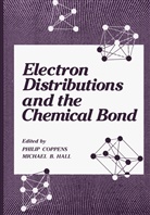 B Hall, B Hall, Michael B. Hall, Phili Coppens, Philip Coppens, Michael B. Hall - Electron Distributions and the Chemical Bond