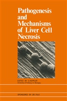 Keppler, D Keppler, D. Keppler - Pathogenesis and Mechanisms of Liver Cell Necrosis