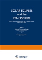 A Anastassiades, M A Anastassiades, M. A. Anastassiades, M. A. Anastassiades, Michael Anastassiades - Solar Eclipses and the Ionosphere