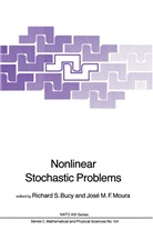 Bucy, Richard S. Bucy, S Bucy, S. Bucy, M F Moura, M F Moura... - Nonlinear Stochastic Problems
