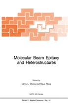L. L. Chang, L.L. Chang, LeRoy L. Chang, L Chang, L L Chang, Ploog... - Molecular Beam Epitaxy and Heterostructures