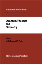 Cahen, M Cahen, M. Cahen, Flato, Flato, M. Flato - Quantum Theories and Geometry