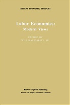 Willia Alexander Darity Jr, William Alexander Darity Jr, William Darity, William A. Darity, William Alexander Darity Jr, William Alexander Darity Jr. - Labor Economics: Modern Views