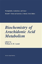 Willia E M Lands, William E M Lands, William E. M. Lands, William E. M. Lands, William E.M. Lands - Biochemistry of Arachidonic Acid Metabolism