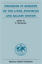 Bengmark, S Bengmark, S. Bengmark - Progress in Surgery of the Liver, Pancreas and Biliary System