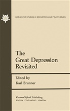 Brunner, K Brunner, K. Brunner, Karl Brunner - The Great Depression Revisited