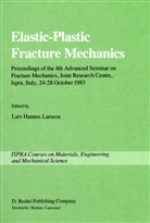 Lar Hannes Larsson, Lars Hannes Larsson, Lars Hannes Larsson - Elastic-Plastic Fracture Mechanics