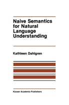 Kathleen Dahlgren - Naive Semantics for Natural Language Understanding