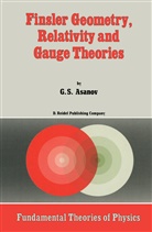 G S Asanov, G. S. Asanov, G.S. Asanov - Finsler Geometry, Relativity and Gauge Theories