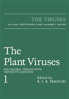R. I. B. Francki, R.I.B. Francki, I B Francki, R I B Francki - The Plant Viruses