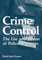 David John Farmer, David John Farmer - Crime Control