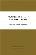 G. M. Hagen, G.M. Hagen, OLE Hagen, M Hagen, G M Hagen, Fred Wenstop... - Progress in Utility and Risk Theory