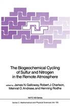 Meinrat O. Andreae, Robert J. Charlson, James N. Galloway, Rober J Charlson, Robert J Charlson, Meinrat O Andreae et al... - The Biogeochemical Cycling of Sulfur and Nitrogen in the Remote Atmosphere