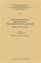 J. van den Berg, Johannes van den Berg, G van der Wall, G van der Wall, Johanne van den Berg, Johannes van den Berg... - Jewish-Christian Relations in the Seventeenth Century