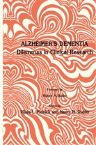 Nancy N Dubler, Nancy N. Dubler, Vijaya L. Melnick, Vijaya Melnick, Vijaya L Melnick, Vijaya L. Melnick... - Alzheimer's Dementia