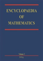 M. Hazewinkel, Michie Hazewinkel, Michiel Hazewinkel - Encyclopaedia of Mathematics