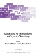 Blechert, Blechert, Siegfried Blechert, Armi de Meijere, Armin de Meijere - Strain and Its Implications in Organic Chemistry
