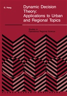 G Haag, G. Haag, Gunter Haag, Günter Haag, Gunther Haag - Dynamic Decision Theory