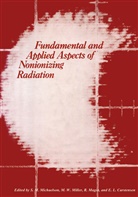 Edwin L. Carstensen, Richard Magin, Solomo Michaelson, Solomon Michaelson, Solomon M. Michaelson, Morton W. Miller - Fundamental and Applied Aspects of Nonionizing Radiation