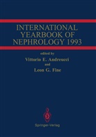 Vittorio E. Andreucci, Vittori E Andreucci, Vittorio E Andreucci, Leon G. Fine, G Fine, G Fine - International Yearbook of Nephrology 1993