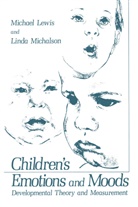 Michael Lewis, Linda Michalson, Michae Lewis, Michael Lewis - Children's Emotions and Moods