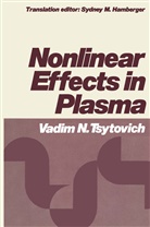 V Tsytovich, V. Tsytovich, Vadim N. Tsytovich - Nonlinear Effects in Plasma