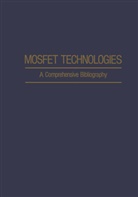 A H Agajanian, A. H. Agajanian, A. H. Agajanian - Mosfet Technologies