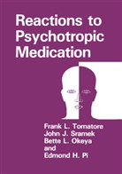 Frank L. Tornatore, Bette L. Okeya, John J. Sramek, Frank L Tornatore, Frank L. Tornatore - Reactions to Psychotropic Medication