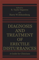 Harry W. Schoenberg, R. Taylor Segraves, Taylor Segraves, R Taylor Segraves, R. Taylor Segraves - Diagnosis and Treatment of Erectile Disturbances