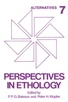 P P Bateson, P P G Bateson, P. P. G. Bateson, P.P.G. Bateson, Peter H. Klopfer, Peter H Klopfer... - Perspectives in Ethology