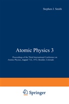 Stephe Smith, Stephen Smith, Stephen J. Smith, G. K. Walters - Atomic Physics 3