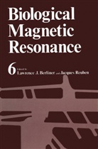 Lawrenc Berliner, Lawrence Berliner, Lawrence J. Berliner, Jacques Reuben - Biological Magnetic Resonance