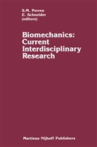 M Perren, S M Perren, S. M. Perren, S.M. Perren, Schneider, Schneider... - Biomechanics: Current Interdisciplinary Research